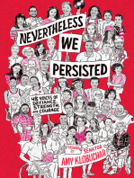 Nevertheless, We Persisted: 48 Voices of Defiance, Strength, and Courage