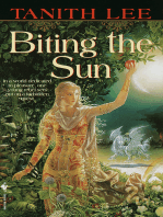 Biting the Sun: A Novel