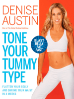 Tone Your Tummy Type: Flatten Your Belly and Shrink Your Waist in 4 Weeks