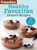 Prevention Healthy Favorites: Dessert Recipes: 48 Easy & Delicious Treats!: A Cookbook