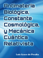 Antimateria Biológica, Constante Cosmológica, y Mecánica Cuántica Relativista: Biological Antimatter, Cosmological Constant, and Relativistic Quantum Mechanics