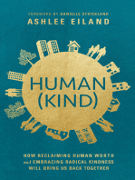 Human(Kind): How Reclaiming Human Worth and Embracing Radical Kindness Will Bring Us Back Together