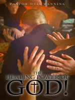 The Healing Power of God! It Is Always God's Will to Heal You!