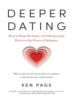 Deeper Dating: How to Drop the Games of Seduction and Discover the Power of Intimacy