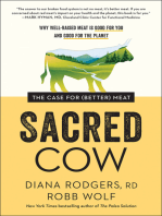 Sacred Cow: The Case for (Better) Meat: Why Well-Raised Meat Is Good for You and Good for the Planet