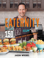 Eaternity: More than 150 Deliciously Easy Vegan Recipes for a Long, Healthy, Satisfied, Joyful Life