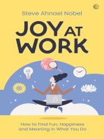 Joy at Work: How to Find Fun, Happiness and&nbsp;Meaning in What You Do