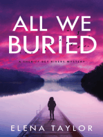 All We Buried: A Sheriff Bet Rivers Mystery