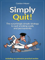 Simply Quit!: The surprisingly simple strategy to quit smoking easily and permanently