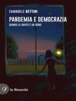 Pandemia e democrazia: Quando la libertà è un sogno