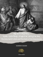 Restoring The Divine Participation : The Holy Spirit’s Role and The Path to True Repentance