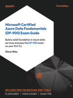 Microsoft Certified Azure Data Fundamentals (DP-900) Exam Guide: Build a solid foundation in Azure data services and pass the DP-900 exam on your first try