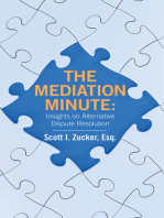 THE MEDIATION MINUTE: Insights on Alternative Dispute Resolution