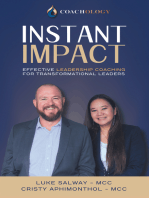 INSTANT IMPACT: EFFECTIVE LEADERSHIP COACHING FOR TRANSFORMATIONAL LEADERS