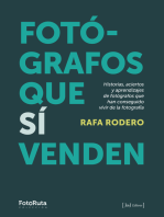 FOTÓGRAFOS QUE SÍ VENDEN: Historias, aciertos y aprendizajes de fotógrafos que han conseguido vivir de la fotografía