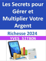 Richesse 2024 : Les Secrets pour Gérer et Multiplier Votre Argent