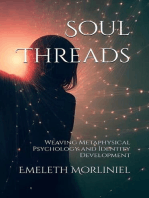 Soul Threads: Weaving Metaphysical Psychology and Identity Development