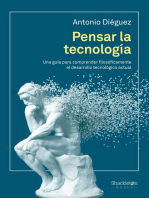 Pensar la tecnología: Una guía para comprender filosóficamente el desarrollo tecnológico actual