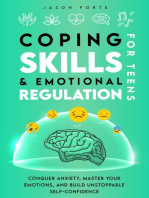 Coping Skills & Emotional Regulation for Teens: Conquer Anxiety, Master Your Emotions, and Build Unstoppable Self-Confidence