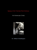 Aging in the Twenty-First Century: An American Crisis