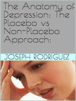 The Anatomy of Depression: The Placebo vs Non-Placebo Approach: