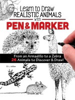 Learn to Draw Realistic Animals with Pen & Marker: From an Armadillo to a Zebra 26 Animals to Discover & Draw!