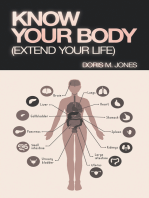 Know Your Body: (Extend Your Life)