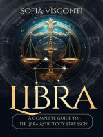 Libra: A Complete Guide To The Libra Astrology Star Sign (A Complete Guide To Astrology Book 7): A Complete Guide To Astrology, #7