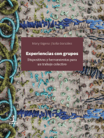 Experiencias con grupos: Dispositivos y herramientas para un trabajo colectivo