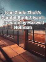 Ivan Zhuk: Zhuk's Gambit Book 3 Ivan's Freedom: Ivan Zhuk: Zhuk's Gambit, #3