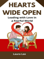 Hearts Wide Open: Leading with Love in a Fearful World