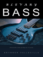 Blevary Bass: Dominando el Arte del Bajo de 4 Cuerdas: bajo electrico, #1