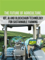 The Future of Agriculture: IoT, AI and Blockchain Technology