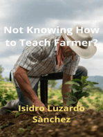 Not Knowing How to Teach Farmer?