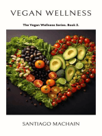 Vegan Wellness: The Vegan Wellness Series, #3