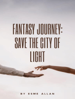 Fantasy Journey: Save the City of Light: Save the City, #1