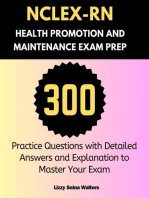 NCLEX-RN Health Promotion and Maintenance Exam Prep:300 Practice Questions with Detailed Answers and Explanation to Master Your Exam: NCLEX-RN EXAM PREP:PRACTICE QUESTIONS AND ANSWERS, #2