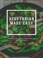 Vegetarian Made Easy: Vegetarian Essentials to Gourmet, #1