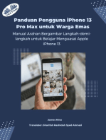 Panduan Pengguna IPhone 13 Pro Max Untuk Warga Emas: Manual Arahan Langkah-Demi-Langkah Yang Intuitif Dan Bergambar Untuk Menguasai Apple IPhone 13