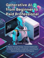 Generative AI From Beginner to Paid Professional, Part 2: Master Prompt Design, Gemini Multimodal in Vertex AI Studio, LangChain, Launching & Deploying Generative AI Projects