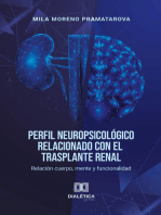 Perfil Neuropsicológico relacionado con el trasplante renal: relación cuerpo, mente y funcionalidad