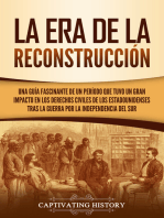 La Era de la Reconstrucción: Una guía fascinante de un período que tuvo un gran impacto en los derechos civiles de los estadounidenses tras la guerra por la independencia del Sur