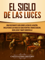 El Siglo de las Luces: Una Fascinante Guía sobre la Era de la Razón, incluyendo las vidas de Isaac Newton, Francis Bacon, John Locke y Mary Somerville