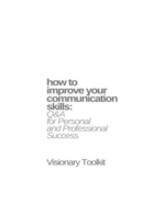 How to Improve Your Communication Skills: Q&A for Personal and Professional Success