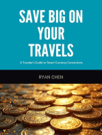 Save Big on Your Travels: A Traveler's Guide to Smart Currency Conversions