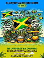 Wi Language an Culture: Di Heartbeat a Jamaica: Wi History an Culture, #3