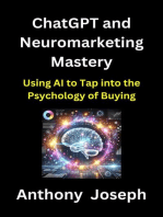 ChatGPT and Neuromarketing Mastery - Using AI to Tap into the Psychology of Buying