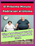 El Próximo Minuto Podria Ser El Último