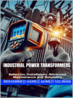 Industrial Power Transformers: Selection, Installation, Advanced Maintenance and Reliability