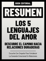 Resumen - Los 5 Lenguajes Del Amor: Descubre El Camino Hacia Relaciones Duraderas: Escucha Con Empatía Para Fortalecer La Conexión Emocional En Relaciones